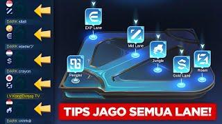 TIPS CEPAT MENGUASAI SEMUA LANE DI MOBILE LEGENDS !!