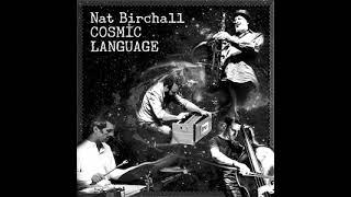 NAT BIRCHALL - Cosmic Language (Full Album)