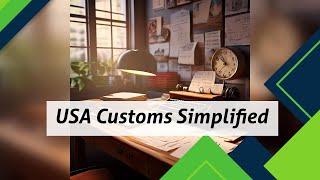 Step-by-Step Guide: USA Customs Clearance Process