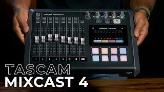 TASCAM Mixcast 4: An All-in-One Podcasting Station! | First Look