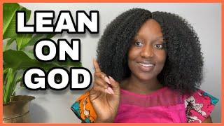 Leaning on God in Hard Times! + A Prayer to Lean on God in Hard Times | Bible Study With Me