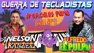 Nelson Kanzela y Alfredo el Pulpo  El Mejor MIX Para Bailar  Mix Tropical 2024