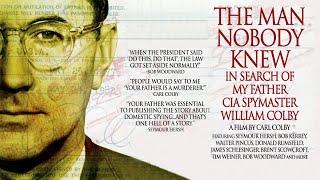 The Man Nobody Knew: In Search of My Father CIA Spymaster William Colby (2011) - Documentary