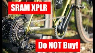 Why I Wouldn't Buy SRAM XPLR | Sram Gravel 1x12 Groupset