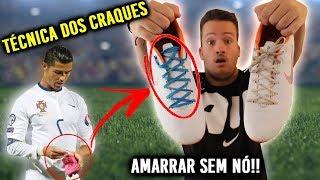 COMO AMARRAR A CHUTEIRA IGUAL OS CRAQUES DO FUTEBOL(CR7, NEYMAR) - SEM NÓ NENHUM