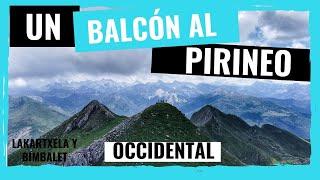 RUTAS SENDERISMO PIRINEOS | Lakartxela y Bimbalet -Pirineo NavarroBALCÓN al PIRINEO occidental! 