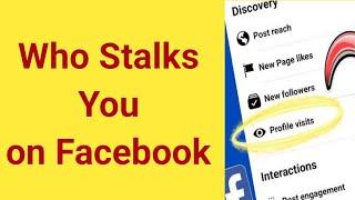 who stalks you on Facebook | who visits your Facebook profile | who visited my Facebook profile