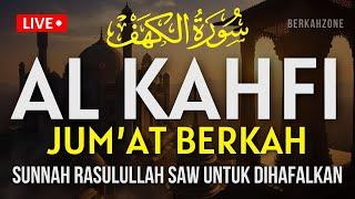 SURAH ALKAHFI di Hari Jumat Berkah | Ngaji Merdu Murottal AlQuran Merdu Surah Al Kahfi - Berkah Zone