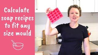 Calculate Soap Recipes to Fit Any Size Mould (regular and odd shaped moulds)