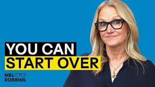 Starting Over: Reinventing your life and creating the future you want | Mel Robbins