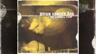 Brian Vander Ark - And Then You Went Away