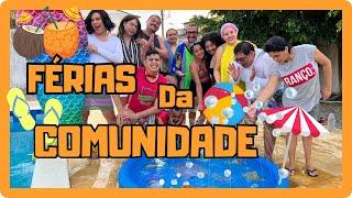 FÉRIAS DA COMUNIDADE!