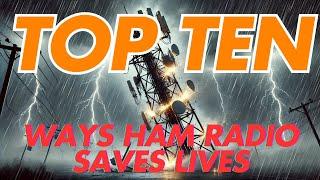 TOP 10 Ways Ham Radio Saves Lives During Disasters!