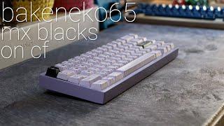 Bakeneko65 - Cherry MX Blacks Sound Test