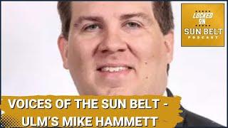 Voices of the Sun Belt - ULM's Mike Hammett