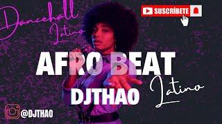 AFROBEAT MIX / DANCEHALL LATINO / DJTHAO #trending #dancehall #afrobeat #djthao