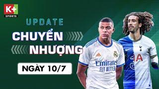 ĐIỂM TIN CHUYỂN NHƯỢNG (10/7) | TOTTENHAM NHẮM THÊM TÂN BINH - REAL MADRID KHÔNG BỎ TIỀN CHO MBAPPE