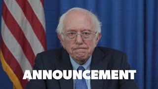 Announcement from Senator Bernie Sanders