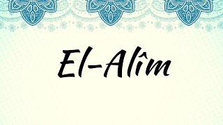 20. El-Alîm | ALLAH'ın 99 İsmi - ESMA-ÜL HÜSNA