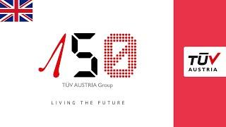 #TÜVAUSTRIA150 - 150 years of safety & quality by TÜV AUSTRIA Group