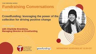 Crowdfunding: leveraging the power of the collective for driving positive change