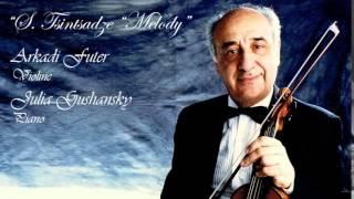 S. Tsintsadze. Melody. Arkadi Futer, Violin. Julia Gushansky, Piano.