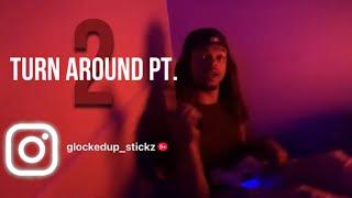 THG $tickz Terranova - Turn Around Pt. 2 | 4k Music Video “Shot On IPhone” ( Prod. By BeatsByTsVet )