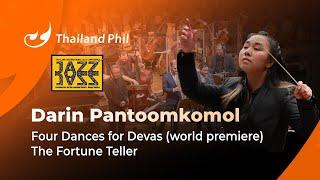 Four Dances for Devas (world premiere) The Fortune Teller - Darin Pantoomkomol - Thailand Phil