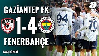 Gaziantep FK 1-4 Fenerbahçe | MAÇ ÖZETİ | Ziraat Türkiye Kupası B Grubu | 27.02.2025