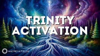 Trinity Activation / Energetically Programmed Audio / Maitreya Reiki™