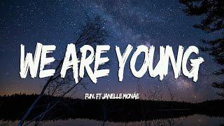 [Vietsub+Lyrics] We Are Young - Fun ft. Janelle Monáe