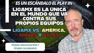  LigaMX contra América, Chivas y Atlas En vez de ayudar, los perjudica para el Play In 