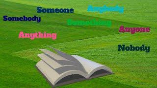 Indefinite Pronouns: Somebody, Something, Anybody, Anyone, Anything, Nobody... English language