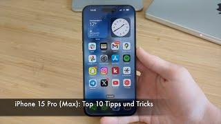 Apple iPhone 15 Pro (Max): Top 10 Tipps und Tricks