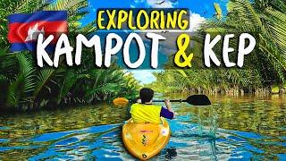 I FOUND PARADISE in KAMPOT & KEP in CAMBODIA 