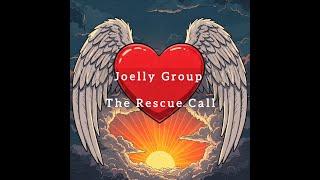 Joelly Group - The Rescue Call