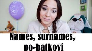 UKRAINIAN NAMES, SURNAMES AND PATRONYMIC