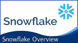 Snowflake Overview