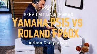 ﻿ Yamaha P515 vs Roland FP60X | Action Comparison | PHA-4 vs NWX ﻿