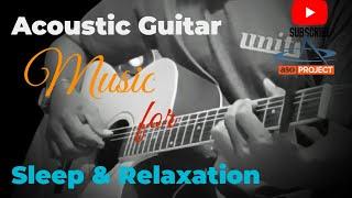 Acoustic Guitar Music for Sleep & Relaxation  Soothing Melodies for Deep Rest