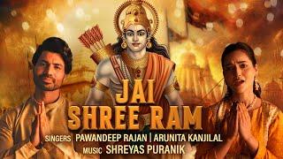 Jai Shree Ram | Shreyas Puranik |Pawandeep Rajan |Arunita Kanjilal |Ram Bhakti|Shri Ram Bhajan 2024|