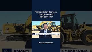 Transportation Secretary Pete Buttigieg on U.S. high-speed rail
