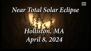 Near Total Solar Eclipse - Holliston, MA 4/8/2024