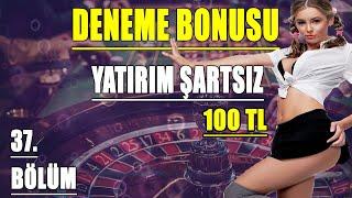 100 TL Deneme Bonusu Veren Bahis Siteleri 37. Bölüm