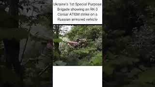 Ukraine's 1st Special Purpose Brigade having an RK-3 Corsar strike on a russian armoured vehicle