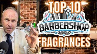 TOP 10 BEST BARBERSHOP FRAGRANCES FOR MEN