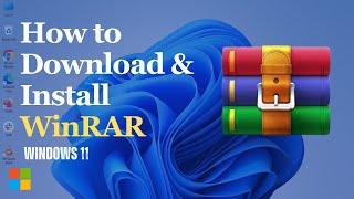 How to Install WinRAR on Windows 11