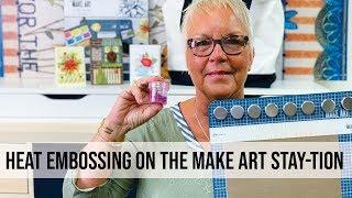 How to Heat Emboss on the Wendy Vecchi MAKE ART STAY-tion™