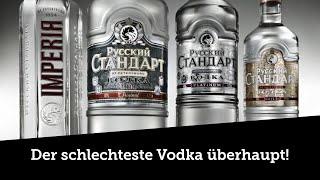 Warum russischer Vodka der Schlechteste überhaupt ist.