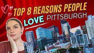 Top Reasons People Love Living in Pittsburgh, PA